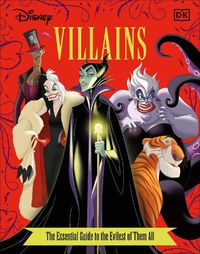Cover image for Disney Villains The Essential Guide, New Edition