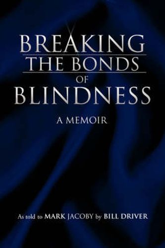 Cover image for Breaking the Bonds of Blindness