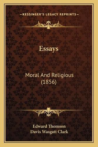 Essays: Moral and Religious (1856)