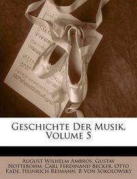 Cover image for Geschichte Der Musik, Volume 5