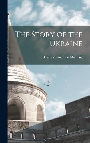 Cover image for The Story of the Ukraine