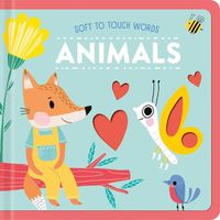 Cover image for Soft to Touch Words Animals