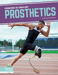 Cover image for Engineering the Human Body: Prosthetics