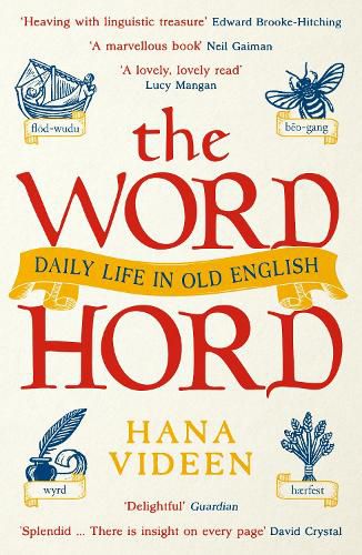 The Wordhord: Daily Life in Old English