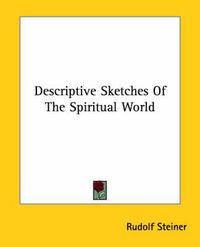 Cover image for Descriptive Sketches of the Spiritual World