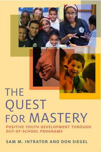 Cover image for The Quest for Mastery: Positive Youth Development Through Out-of-School Programs