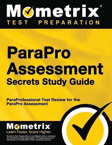 Cover image for Parapro Assessment Secrets Study Guide: Paraprofessional Test Review for the Parapro Assessment