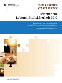 Cover image for Berichte zur Lebensmittelsicherheit 2010: Nationaler Ruckstandskontrollplan und Einfuhruberwachungsplan