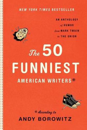 Cover image for The 50 Funniest American Writers: An Anthology from Mark Twain to The Onion