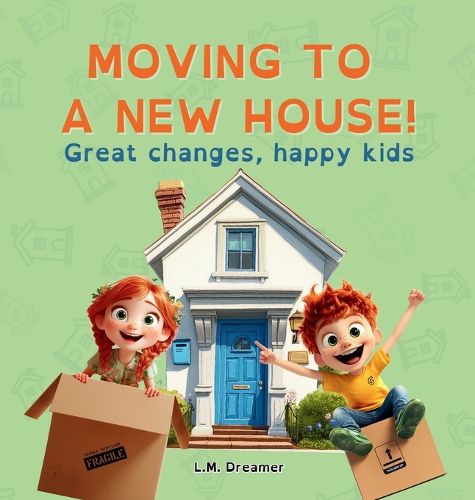 Cover image for Moving to a New House!