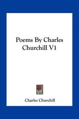 Poems by Charles Churchill V1