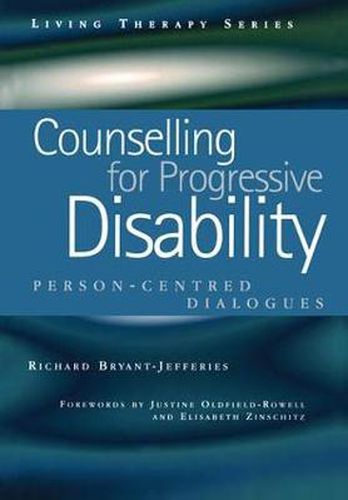 Cover image for Counselling for Progressive Disability: Person-Centred Dialogues