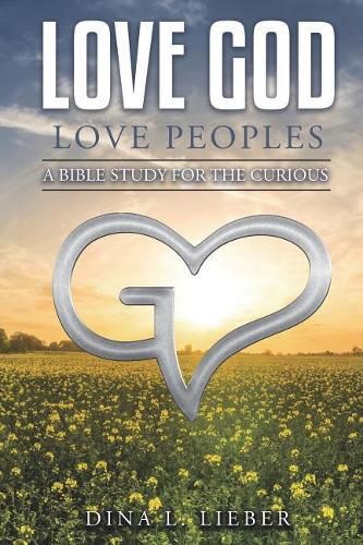 Cover image for Love God Love Peoples: A Bible Study for the Curious