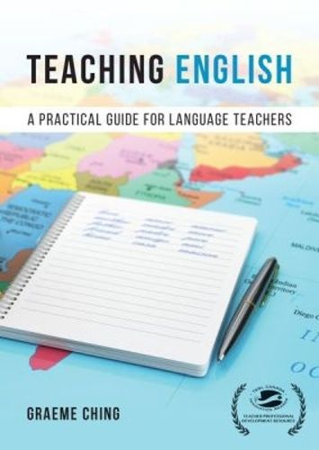 Cover image for Teaching English: A Practical Guide for Language Teachers