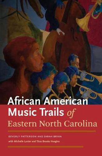 Cover image for The African American Trails of Eastern North Carolina