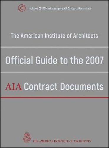 Cover image for The American Institute of Architects' Official Guide to the 2007 AIA Contract Documents