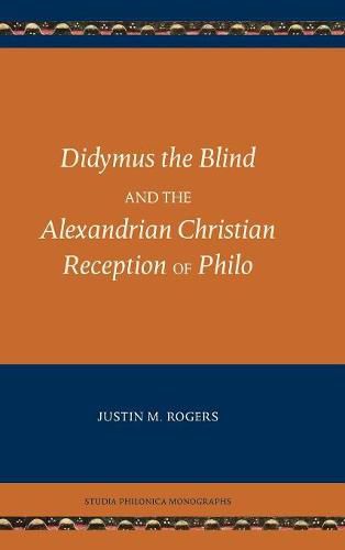 Cover image for Didymus the Blind and the Alexandrian Christian Reception of Philo