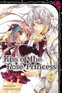 Cover image for Kiss of the Rose Princess, Vol. 2