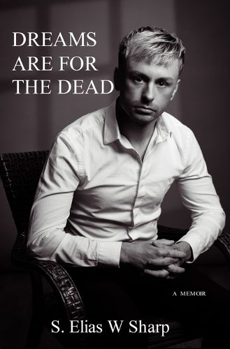 Cover image for Dreams Are For The Dead
