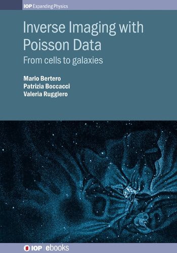 Cover image for Inverse Imaging with Poisson Data: From cells to galaxies