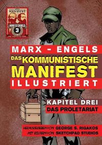 Cover image for Das Kommunistische Manifest (Illustriert) - Kapitel Drei: Das Proletariat