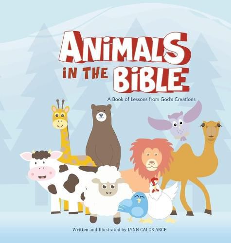 Cover image for Animals in the Bible: A Book of Lessons from God's Creation