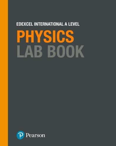 Cover image for Pearson Edexcel International A Level Physics Lab Book