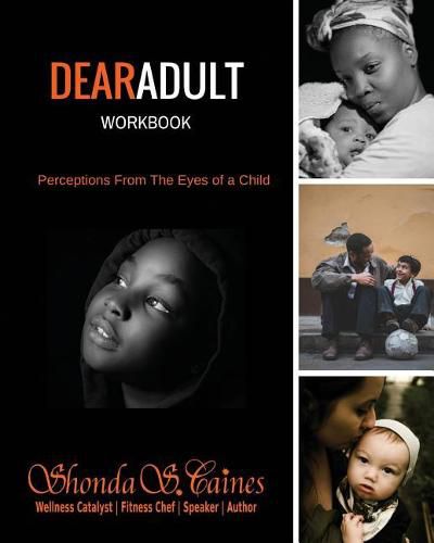 Cover image for DearAdult Workbook: Perceptions From The Eyes of a Child