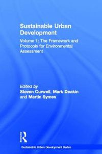 Cover image for Sustainable Urban Development Volume 1: The Framework and Protocols for Environmental Assessment