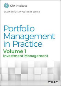 Cover image for Portfolio Management in Practice, Volume 1: Investment Management