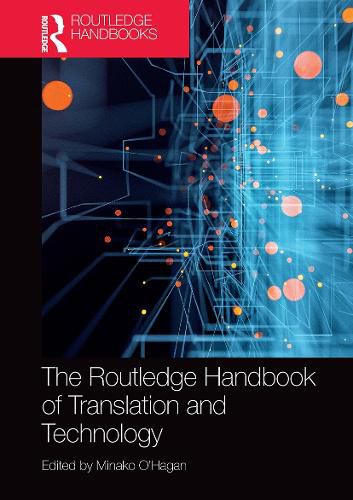 Cover image for The Routledge Handbook of Translation and Technology