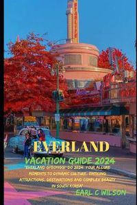 Cover image for Everland Vacation Guide 2024
