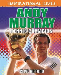 Cover image for Inspirational Lives: Andy Murray
