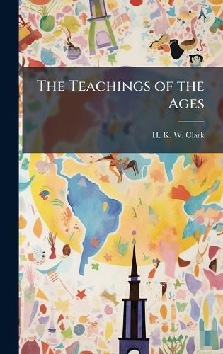 Cover image for The Teachings of the Ages