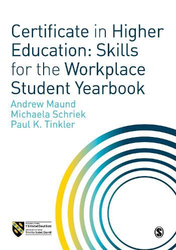 Cover image for Certificate in Higher Education: Skills for the Workplace Student Yearbook