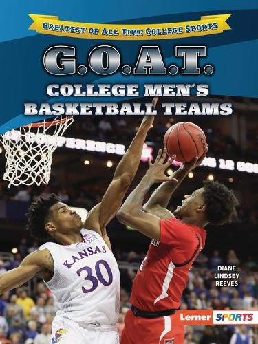 Cover image for G.O.A.T. College Men's Basketball Teams