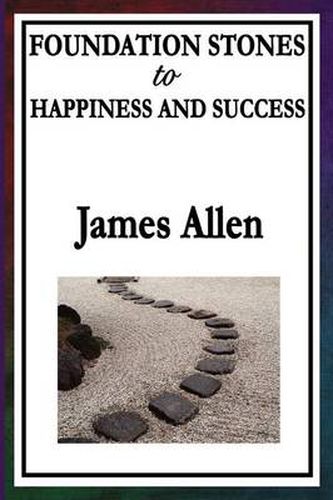 Cover image for Foundation Stones to Happiness and Success