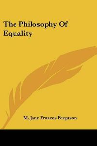 Cover image for The Philosophy of Equality