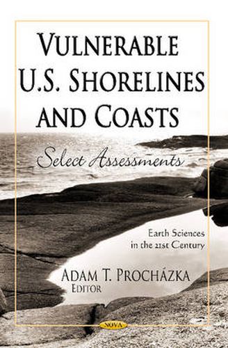 Cover image for Vulnerable U.S. Shorelines & Coasts: Select Assessments