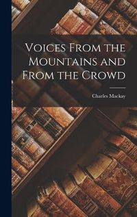 Cover image for Voices From the Mountains and From the Crowd