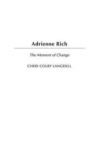Cover image for Adrienne Rich: The Moment of Change