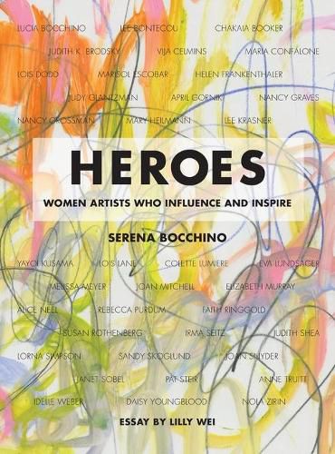 Cover image for Heroes: Women Artists Who Influence and Inspire