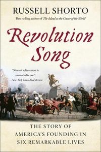 Cover image for Revolution Song: The Story of America's Founding in Six Remarkable Lives