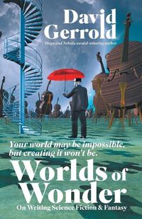 Cover image for Worlds of Wonder: On Writing Science Fiction & Fantasy