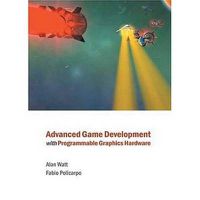 Cover image for Advanced Game Development with Programmable Graphics Hardware