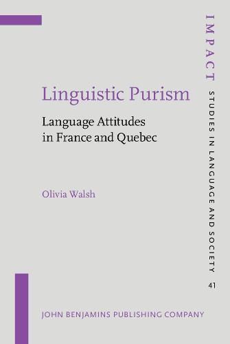 Cover image for Linguistic Purism: Language Attitudes in France and Quebec