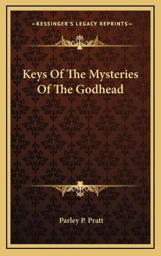 Cover image for Keys of the Mysteries of the Godhead