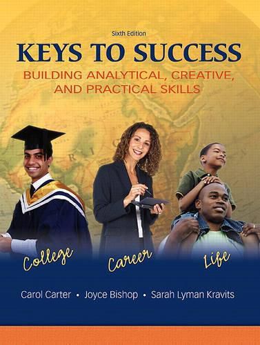 Keys to Success: Building Analytical, Creatived Practical Skills Value Package (Includes Mystudentsuccesslab with E-Book Student Access Code)