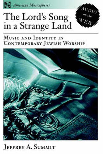 Cover image for The Lord's Song in a Strange Land: Music and Identity in Contemporary Jewish Worship