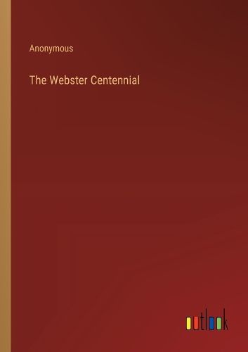 Cover image for The Webster Centennial